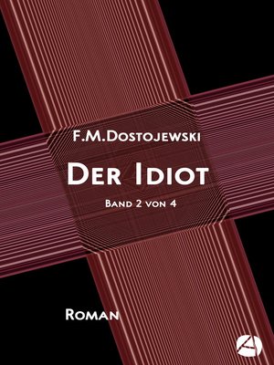 cover image of Der Idiot. Band 2 von 4